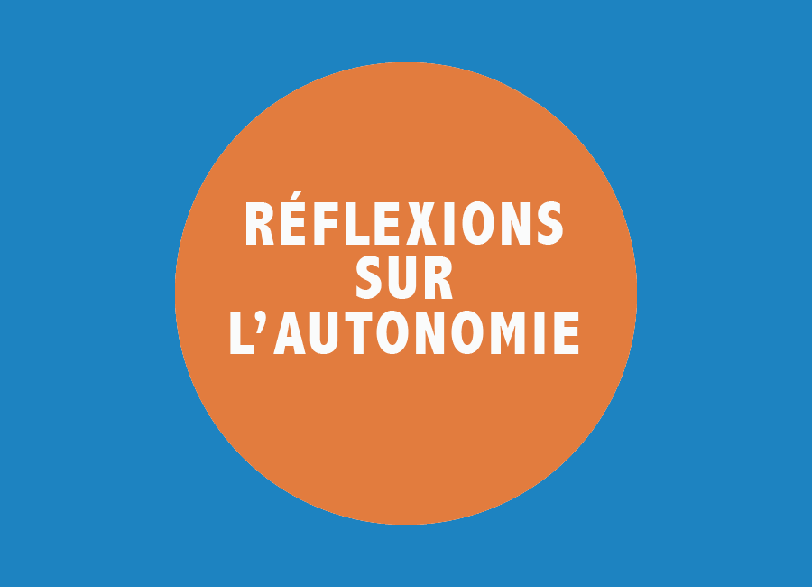 Réflexions sur l'autonommie